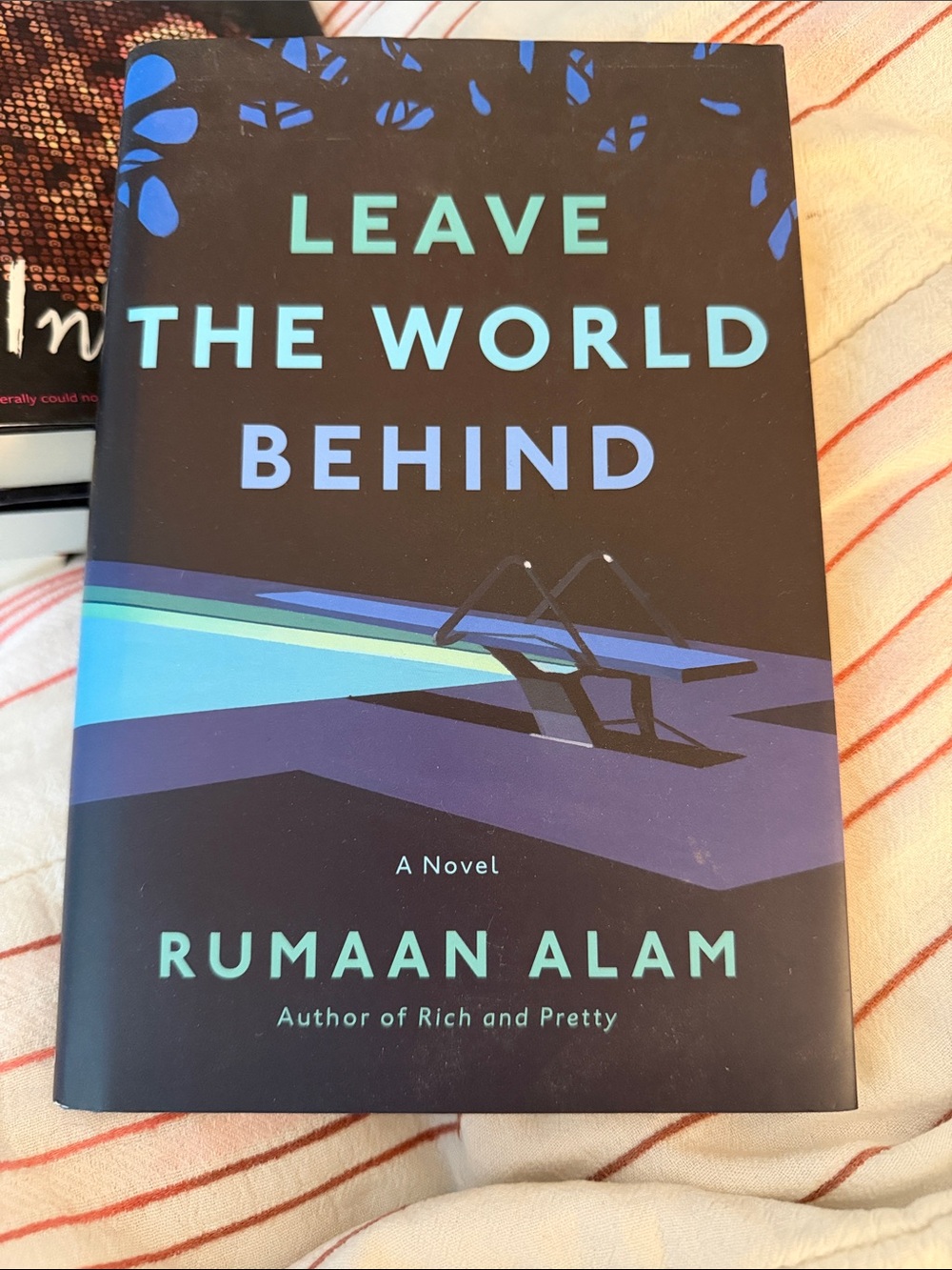 Leave the World Behind by Rumaan Alam - Hardcover Novel